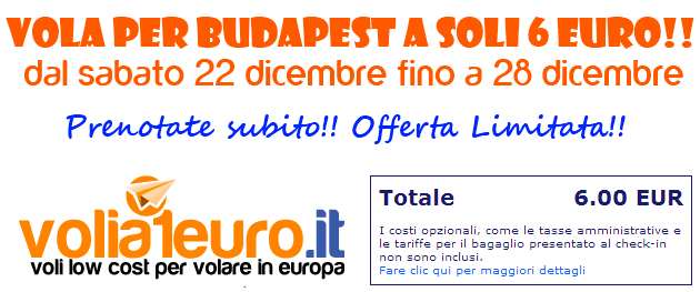 Vola per Budapest a soli 6 euro!!