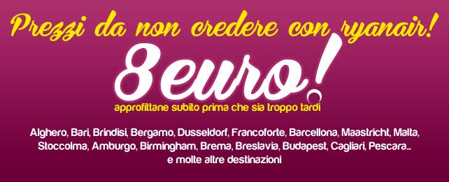 Prezzi da non credere con ryanair!