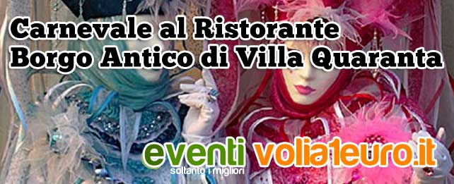 Carnevale al Ristorante Borgo Antico di Villa Quaranta