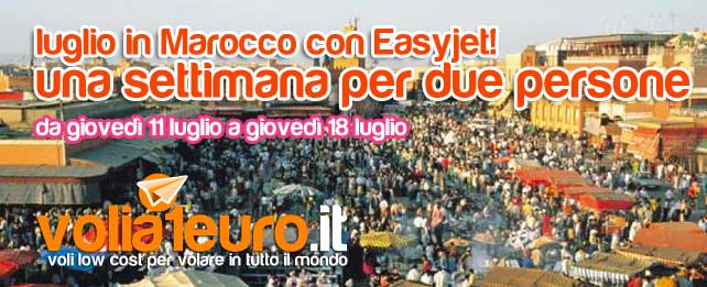 luglio in Marocco con Easyjet!