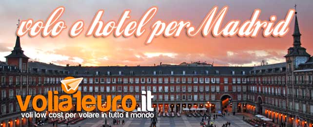 volo e hotel per Madrid