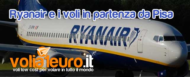 Ryanair i voli in partenza da Pisa