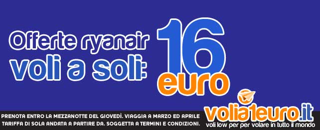 Offerte Ryanair, voli a 16 euro tutto incluso!