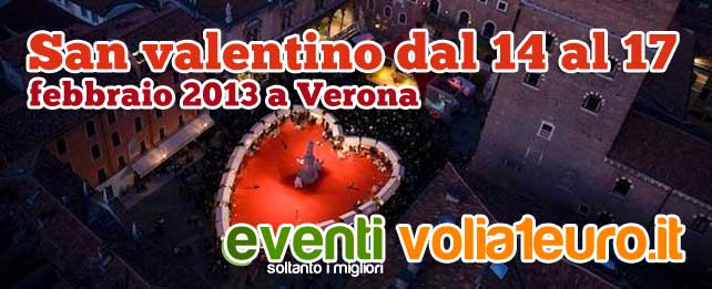 San valentino dal 14 al 17 febbraio 2013 a Verona