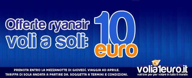 Offerte Ryanair, voli a 10 euro!