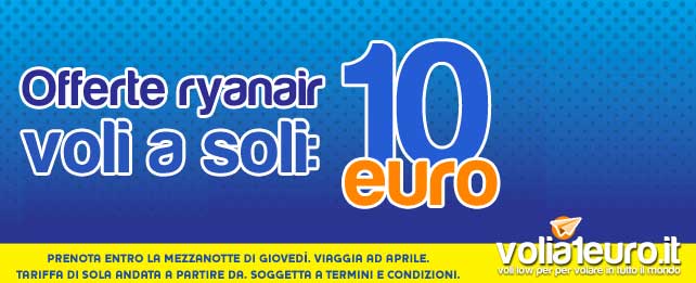 Voli a soli 10 euro con le offerte ryanair