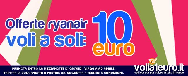 Voli a 10 euro con le offerte ryanair