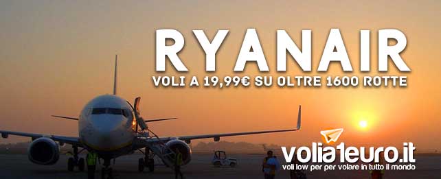 Stai cercando dei voli low cost? Scopri le super offerte di Ryanair a 19.99€ su oltre 1600 rotte