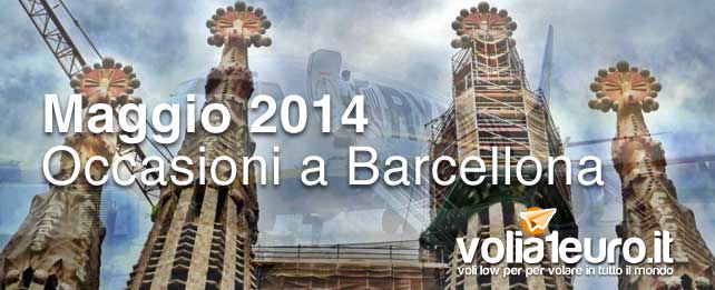 Maggio 2014: Occasioni a Barcellona