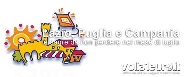 sagre luglio in lazio, puglia e campania
