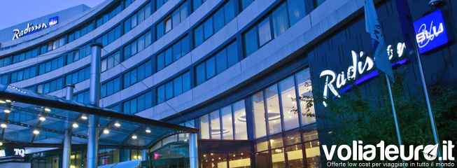 Radisson Blu, 20% di sconto per prenotazioni anticipate